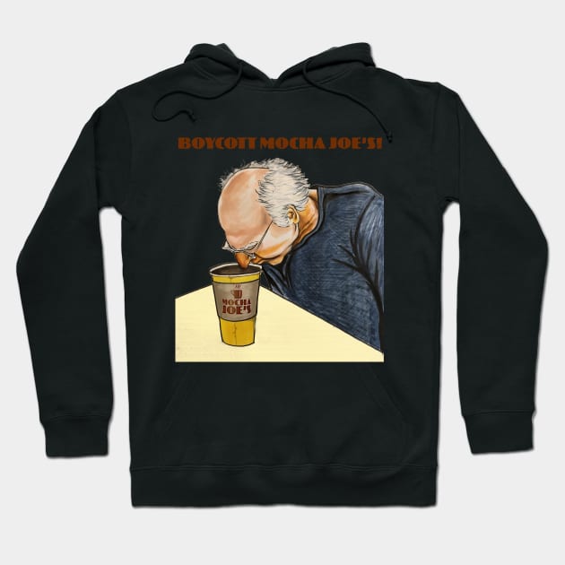 Boycott Mocha Joe's! (coffee nose test) Hoodie by smadge